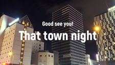 THat town night